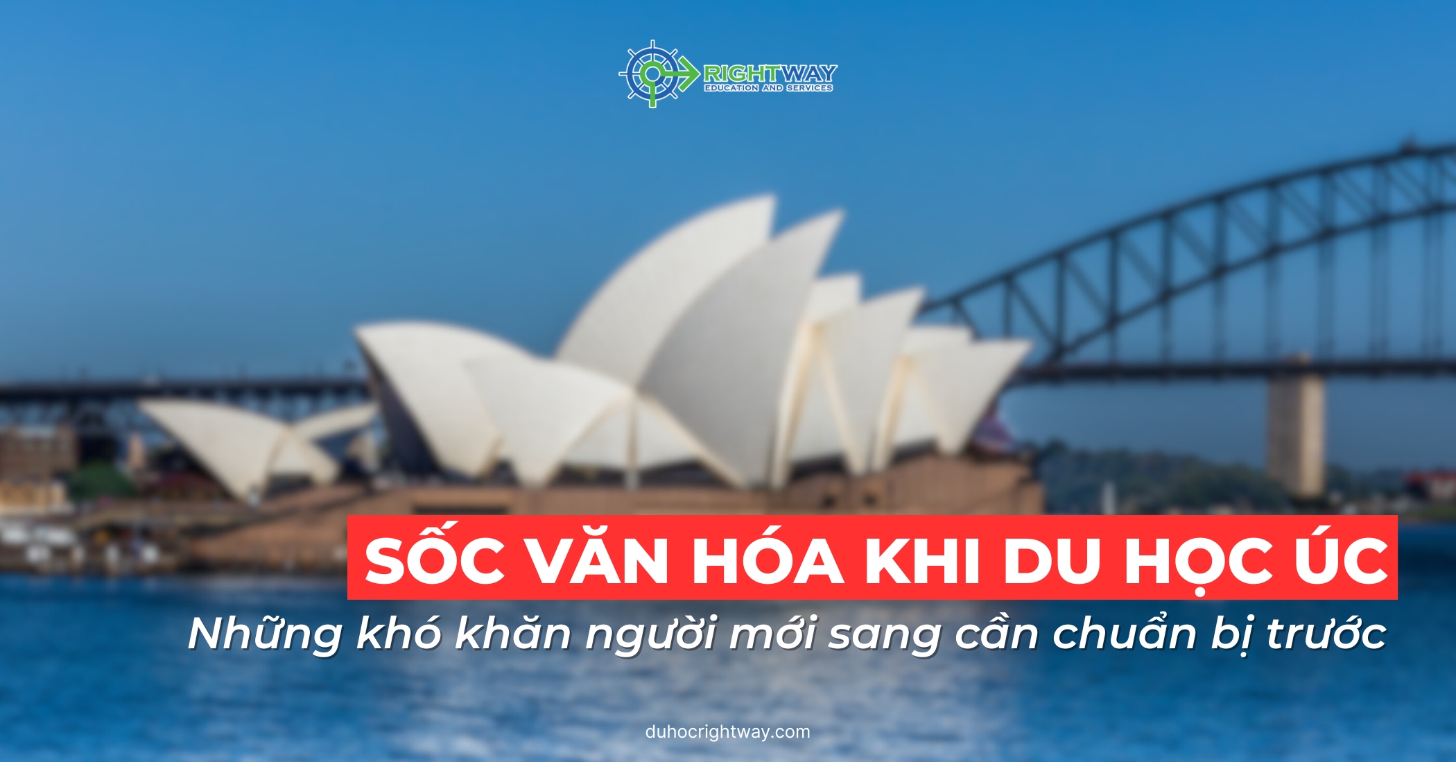 SỐC VĂN HÓA KHI DU HỌC ÚC: NHỮNG KHÓ KHĂN NGƯỜI MỚI SANG CẦN CHUẨN BỊ TRƯỚC